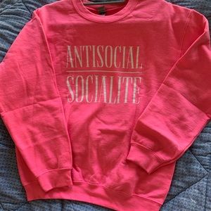 Hot Pink Sweatshirt “Antisocial Socialite”